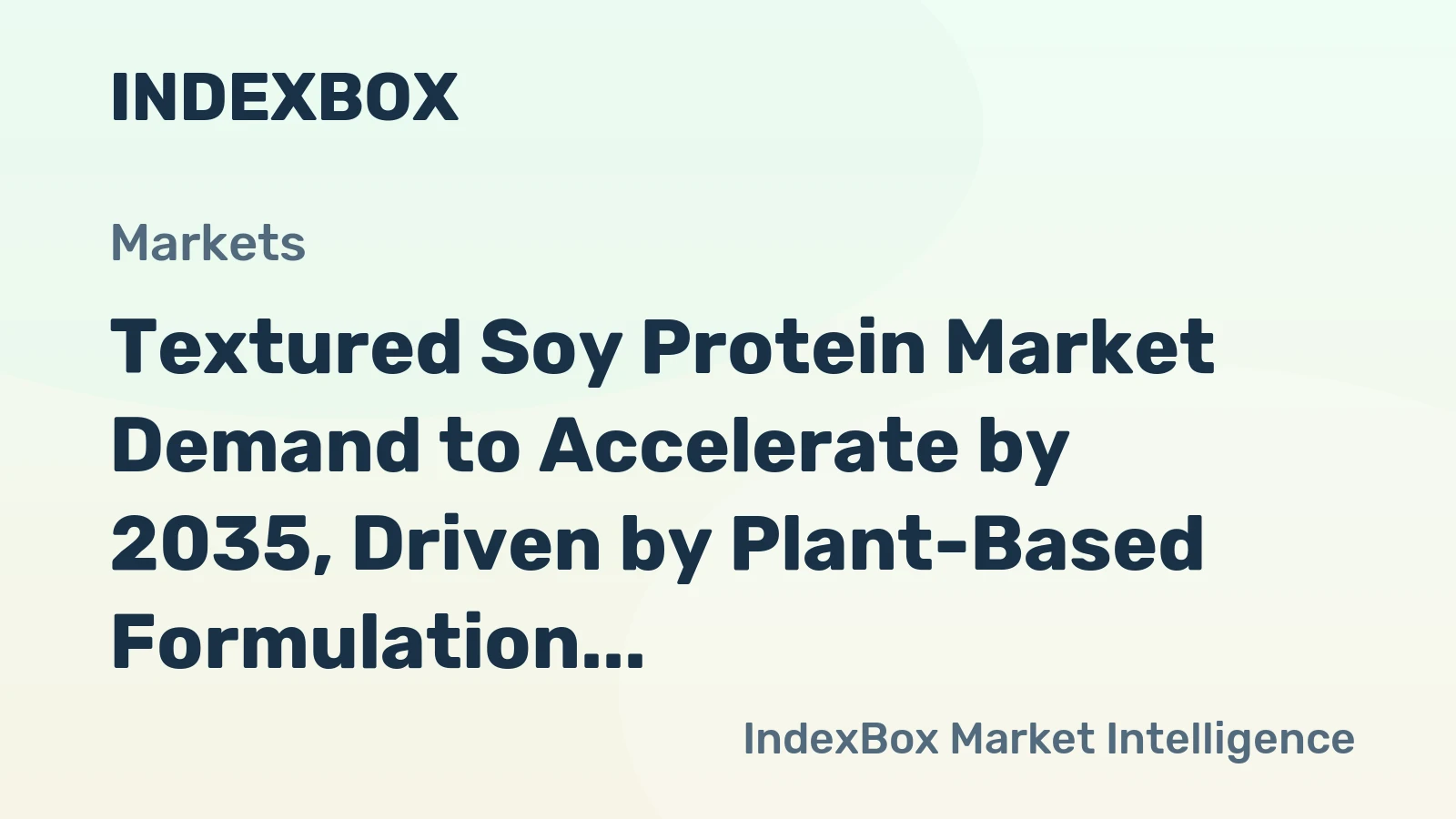 Textured Soy Protein Market Forecast Points Higher Toward 2035 Amid Meat Analog Expansion – News and Statistics
